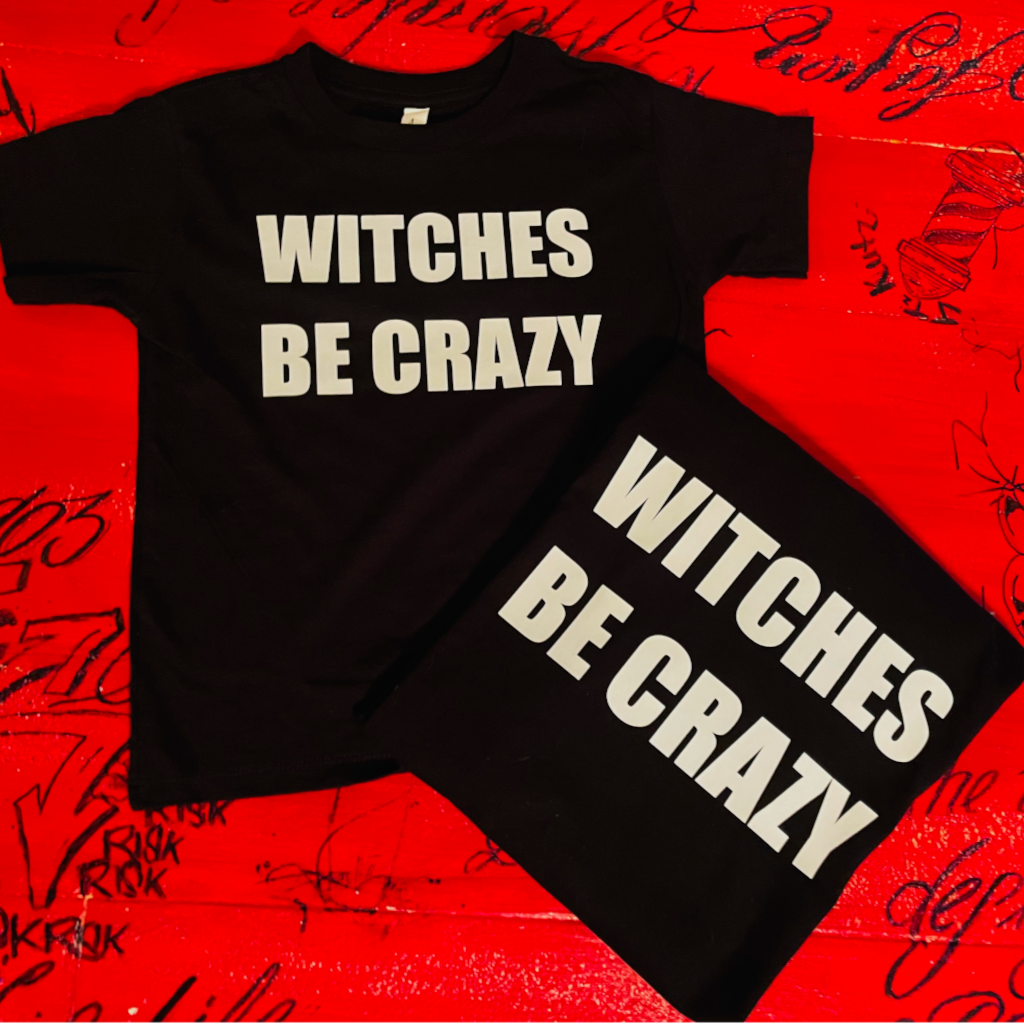 Witches Be Crazy