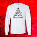 Joy Love Peace Believe Christmas
